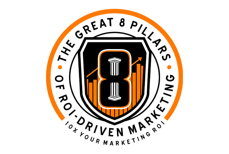 The Great 8 Pillar of ROI-Driven Marketing badge