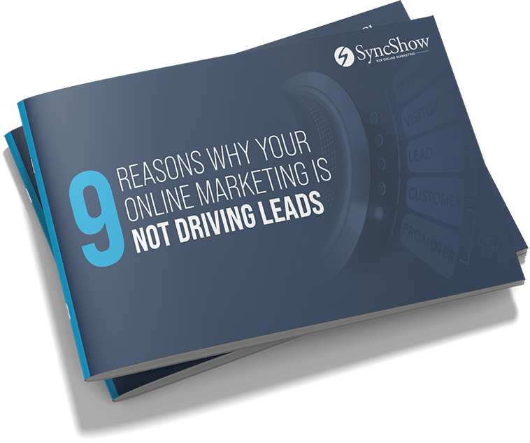 9 Quintessential Reasons Your Online Marketing Is Not Driving Leads
